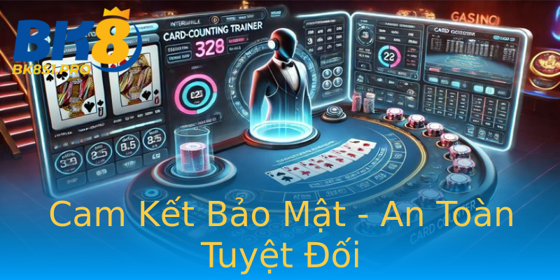 Cam Kết Bảo Mật - An Toàn Tuyệt Đối Cam Kết Bảo Mật - An Toàn Tuyệt Đối
