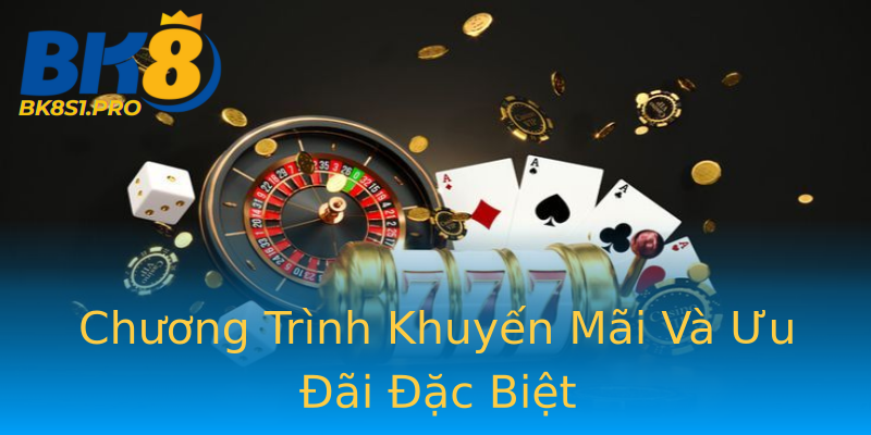 Chương Trình Khuyến Mãi Và Ưu Đãi Đặc Biệt Chương Trình Khuyến Mãi Và Ưu Đãi Đặc Biệt