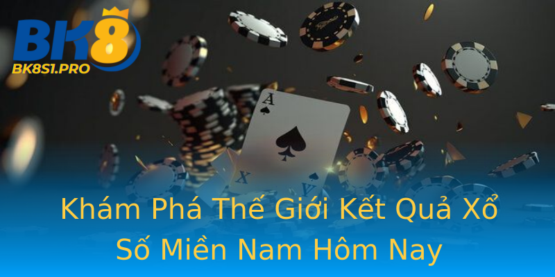 Khám Phá Thế Giới Kết Quả Xổ Số Miền Nam Hôm Nay Khám Phá Thế Giới Kết Quả Xổ Số Miền Nam Hôm Nay