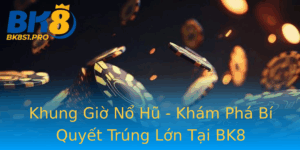 Khung Gio No Hu Kham Pha Bi Quyet Trung Lon Tai Bk8