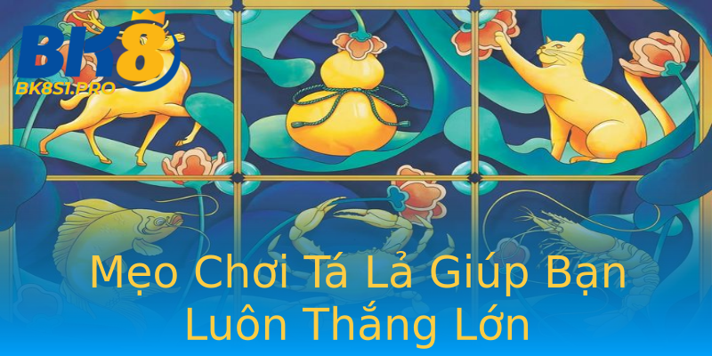 Mẹo Chơi Tá Lả Giúp Bạn Luôn Thắng Lớn Mẹo Chơi Tá Lả Giúp Bạn Luôn Thắng Lớn